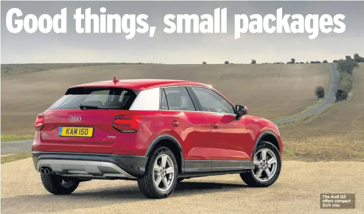  ??  ?? The Audi Q2 offers compact SUV chic