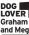  ?? ?? DOG LOVER Graham and Meg