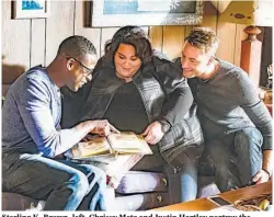  ??  ?? Sterling K. Brown, left, Chrissy Metz and Justin Hartley portray the Pearson children as adults.