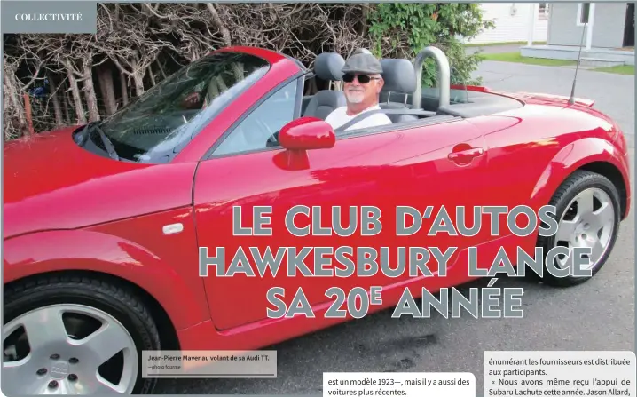  ?? —photo fournie ?? Jean-Pierre Mayer au volant de sa Audi TT.