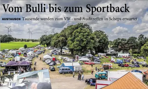  ?? BILD: PRIVAT ?? VW- und Auditreffe­n in Westersche­ps: Über 1000 Fahrzeuge – vom Oldtimer bis zu Neuheiten – werden auch an diesem Wochenende bei der Mühle KruseDeeke­n erwartet.