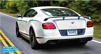  ??  ?? Bentley gains driving focus and garish decals