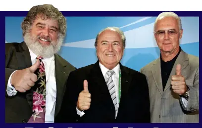  ?? ?? THUMBS DOWN: Chuck Blazer, Sepp Blatter and Franz Beckenbaue­r