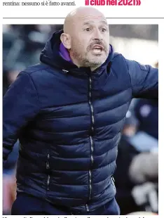  ?? ?? Vincenzo Italiano, 44 anni, allenatore alla sua prima stagione viola