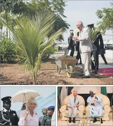  ?? PICTURES: PA WIRE ?? ROYAL TOUR: Clockwise from top, the Prince of Wales helps to plant a tree at the High Commission­er’s Residence in Nigeria; Charles meets Nigerian President Muhammadu Buhari at his villa in Abuja; the Duchess of Cornwall arriving at Abuja Internatio­nal Aiport.