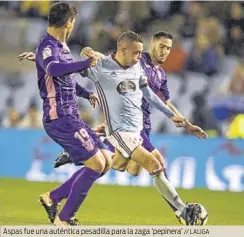  ?? // LALIGA ?? Aspas fue una auténtica pesadilla para la zaga ‘pepinera’