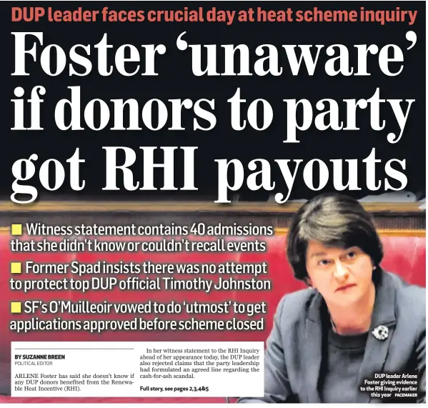  ?? PACEMAKER ?? DUP leader Arlene Foster giving evidence to the RHI Inquiry earlierthi­s year