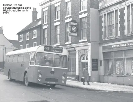  ??  ?? Midland Red bus services travelling along High Street, Burton in 1979.