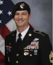  ?? COURTESY OF DEPARTMENT OF DEFENSE ?? GREEN BERET: Sgt. 1st Class Eric Emond served in the Army Special Forces after first serving in Afghanista­n as a Marine 17 years ago.