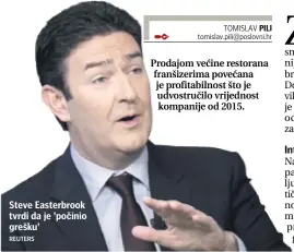  ??  ?? Steve Easterbroo­k tvrdi da je 'počinio grešku'