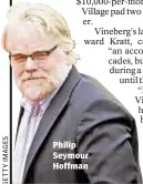  ??  ?? Philip Seymour Hoffman