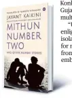  ?? SPECIAL ARRANGEMEN­T ?? City dweller, language explorer Jayant Kaikini and his latest book.