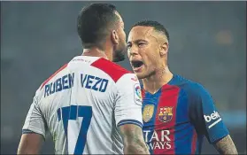  ?? FOTO: EFE ?? Neymar y Vezo se dijeron de todo en el césped Y la discusión siguió en el túnel