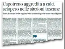  ??  ?? Sul Corriere Fiorentino di ieri l’ennesima aggression­e a un capotreno, a Prato