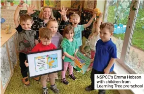  ?? ?? NSPCC’s Emma Hobson with children from Learning Tree pre-school