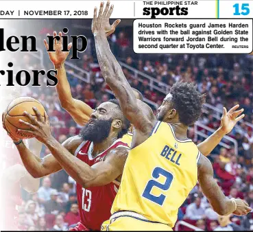  ?? REUTERS ?? Houston Rockets guard James Harden drives with the ball against Golden State Warriors forward Jordan Bell during the second quarter at Toyota Center.