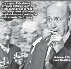  ??  ?? Goldman CEO Lloyd Blankfein