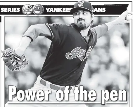  ?? Getty Images ?? HERE WE GO AGAIN: Andrew Miller “got a lot of notoriety” last season when manager Terry Francona did something a little unorthodox and used the reliever early and often on the Tribe’s way to an appearance in the World Series.