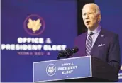  ?? ANDREW HARNIK AP ?? President-elect Joe Biden speaks Monday at The Queen Theatre in Wilmington, Del.