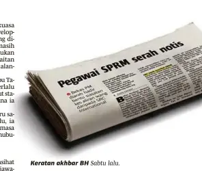  ??  ?? Keratan akhbar BH Sabtu lalu.