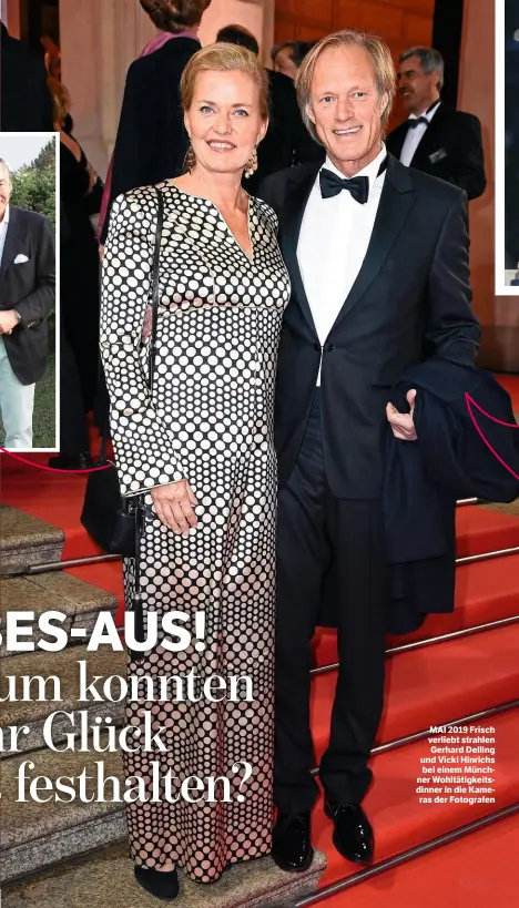  ??  ?? MAI 2019 Frisch verliebt strahlen Gerhard Delling und Vicki Hinrichs bei einem Münchner Wohltätigk­eitsdinner in die Kameras der Fotografen