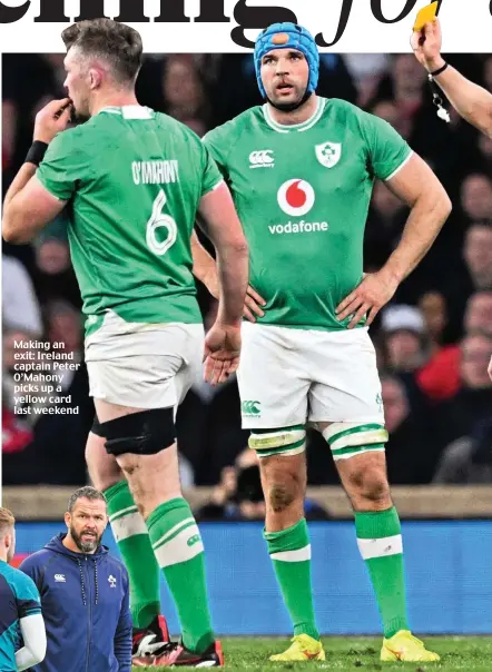 ?? ?? Making an exit: Ireland captain Peter O’Mahony picks up a yellow card last weekend