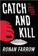  ??  ?? Ronan Farrow’s Catch and Kill. Photograph: book jacket