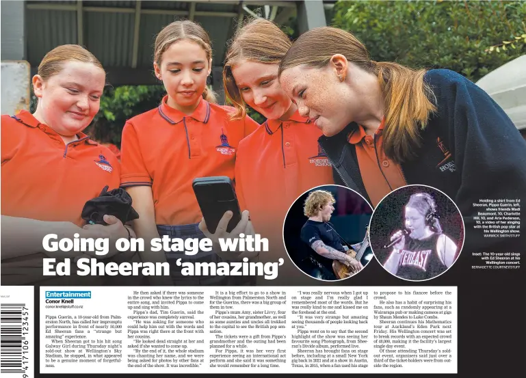  ?? WARWICK SMITH/STUFF ?? Holding a shirt from Ed Sheeran, Pippa Guerin, left, shows friends Madi Beaumont, 10, Charlotte Hill, 10, and Aria Pederson, 10, a video of her singing with the British pop star at his Wellington show.