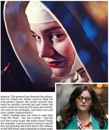  ??  ?? RELIGIOUS FERVOUR: Sister Ruth (Aisling Franciosi), left. Below: Jenna Coleman in The Serpent