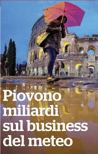  ?? Ansa ?? Sotto l’ombrello Una turista a Roma durante un temporale. I termini bombe d’acqua e cicloni diffondono solo panico ingiustifi­cato