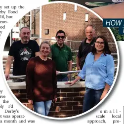  ?? ?? Above, Derby NeighbourF­ood host Sara Green with a box of fresh produce, ready to be delivered Left, local producers ready to begin deliveries, from left, Nigel Kirk (Milky Business), James Lowery (Manor Organic Farm), Richard Jackson (F Jackson & Son), Sarah Ball (The Farm at Pilsley) and host Sara Green