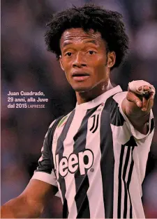  ?? LAPRESSE ?? Juan Cuadrado, 29 anni, alla Juve dal 2015