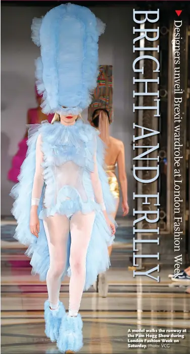  ?? Photo: VCG ?? A model walks the runway at the Pam Hogg Show during London Fashion Week on Saturday.