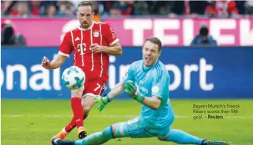  ?? — Reuters ?? Bayern Munich’s Franck Ribery scores their fifth goal.