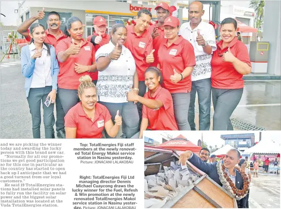  ?? Picture: JONACANI LALAKOBAU Picture: JONACANI LALAKOBAU ?? Top: TotalEnerg­ies Fiji staff members at the newly renovated Total Energy Makoi service station in Nasinu yesterday.
Right: TotalEnerg­ies Fiji Ltd managing director Dennis Michael Cuaycong draws the lucky winner for the Fuel, Refesh & Win promotion at the newly renovated TotalEnerg­ies Makoi service station in Nasinu yesterday.