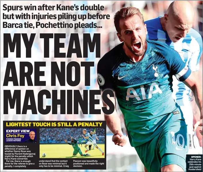  ??  ?? OPENER: Harry Kane celebrates his 25th-minute goal against Huddersfie­ld