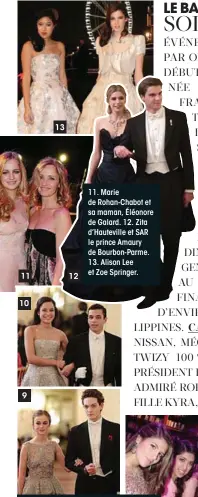  ??  ?? 11. Marie de Rohan-Chabot et sa maman, Éléonore de Galard. 12. Zita d’Hauteville et SAR le prince Amaury de Bourbon-Parme. 13. Alison Lee et Zoe Springer. 8. Cinq débutantes modèles. 9. Lady Amelia Windsor et le prince Giacomo Leone Massimo Brancaccio....