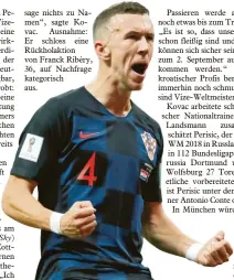  ?? Foto: dpa ?? Ivan Perisic steht vor einem Wechsel zum FC Bayern.