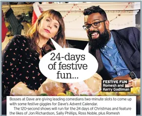  ??  ?? FESTIVE FUN Romesh and Kerry Godliman