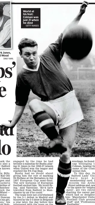  ?? GETTY IMAGES ?? World at his feet: Colman was just 21 when he died