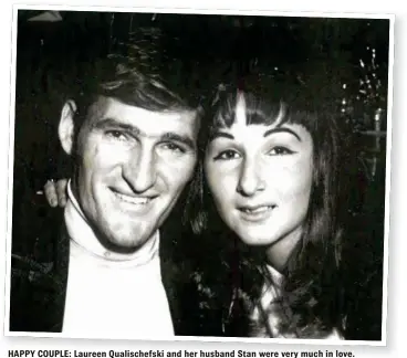  ?? PHOTO: CONTRIBUTE­D ?? HAPPY COUPLE: Laureen Qualischef­ski and her husband Stan were very much in love.