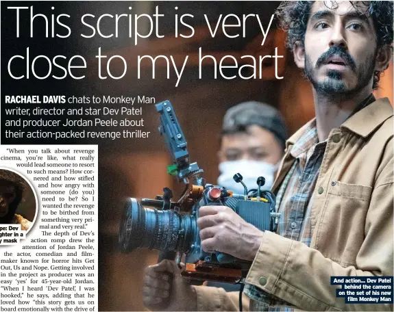  ?? Film Monkey Man ?? And action... Dev Patel behind the camera on the set of his new