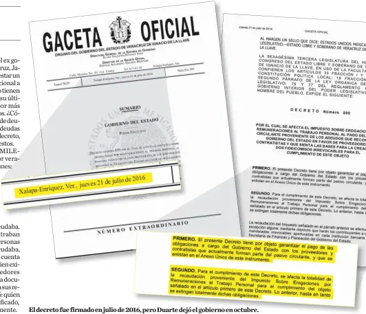  ??  ?? El decreto fue firmado en julio de 2016, pero Duarte dejó el gobierno en octubre.