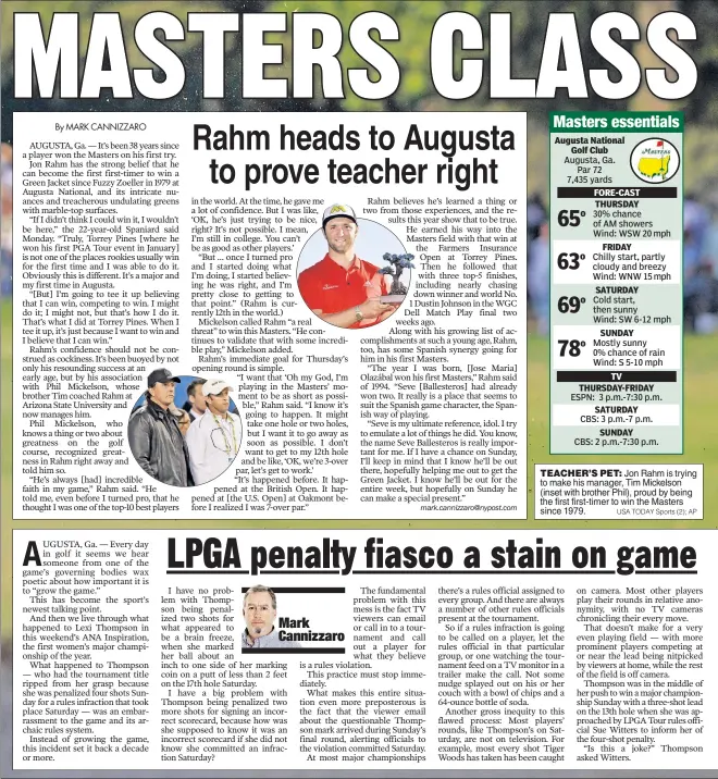  ?? USA TODAY Sports (2); AP ?? TEACHER’S PET: Jon Rahm is trying to make his manager, Tim Mickelson (inset with brother Phil), proud by being the first first-timer to win the Masters since 1979.