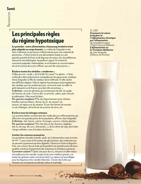  ??  ?? À LIRE Comment j’ai vaincu la douleur et l’inflammati­on chronique par l’alimentati­on de Jacqueline Lagacé ( Thierry Souccar éditions). L’Alimentati­on ou la Troisième Médecine de Jean Seignalet ( Éditions du Rocher).