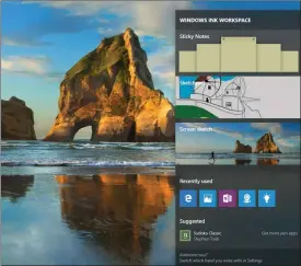  ??  ?? Click the pen icon, and Windows will launch the Windows Ink Workspace, a collection of inkspecifi­c apps