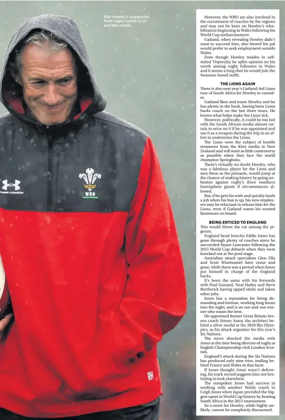 ??  ?? Rob Howley’s suspension from rugby comes to an end this month.