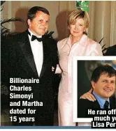  ?? ?? Billionair­e Charles Simonyi and Martha dated for 15 years