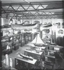  ??  ?? The U.S. National Museum was filled with artifacts. Water Transporta­tion Hall, known as “Boat Hall,” displayed models in the 1890s.