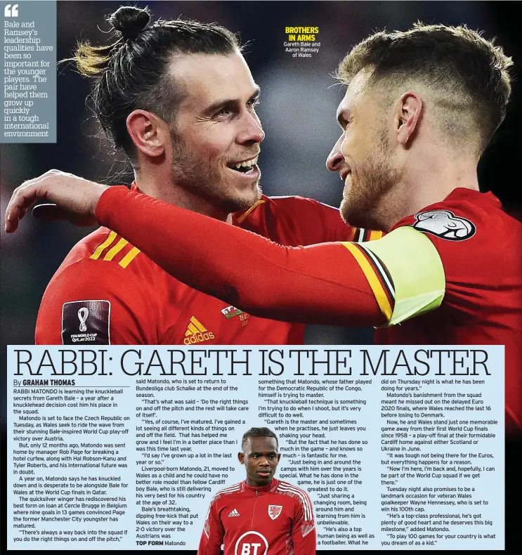  ?? ?? BROTHERS IN ARMS Gareth Bale and Aaron Ramsey
of Wales